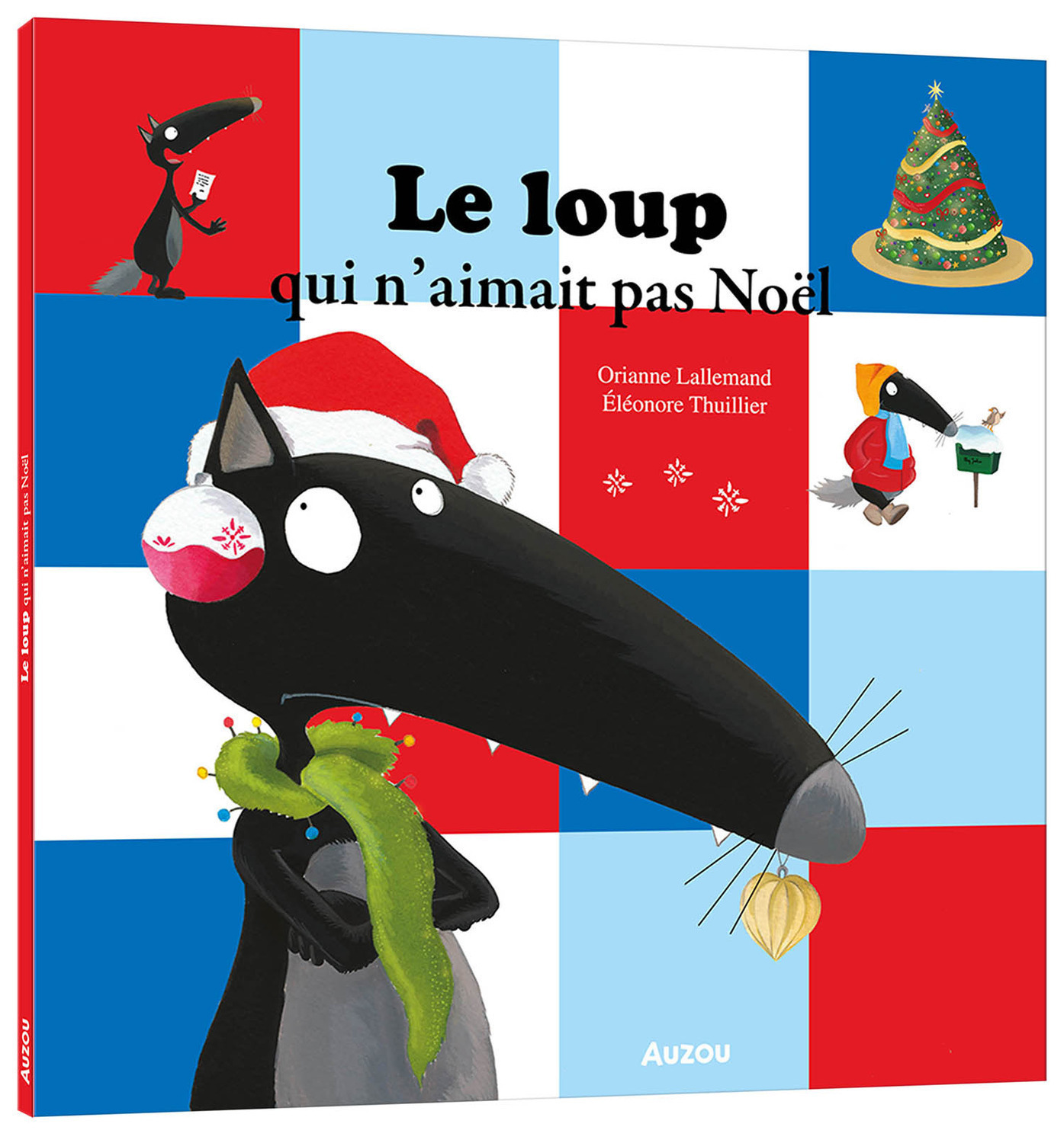 LE LOUP QUI N'AIMAIT PAS NOËL - Orianne Lallemand - AUZOU