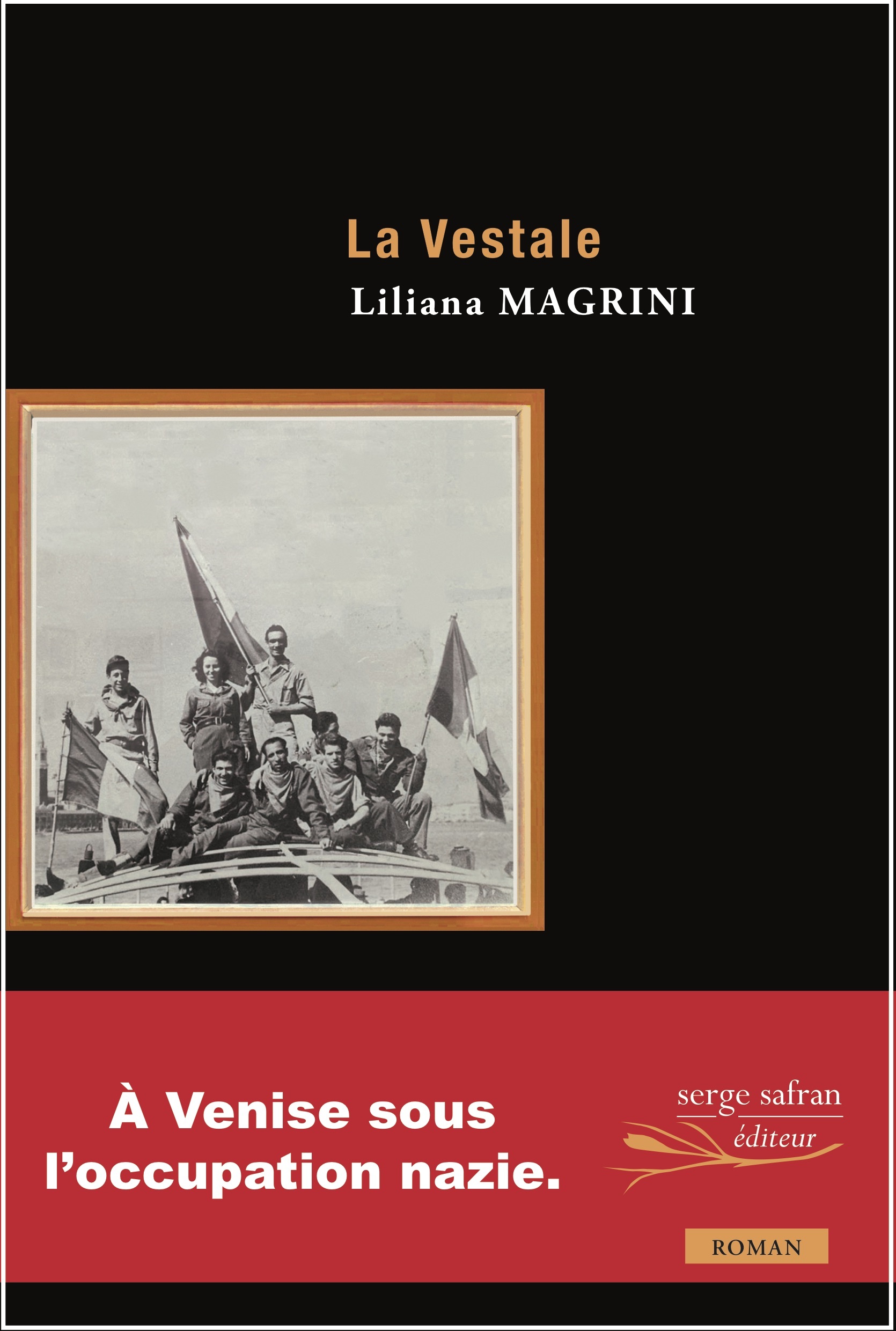 La Vestale - Liliana Magrini - SERGE SAFRAN