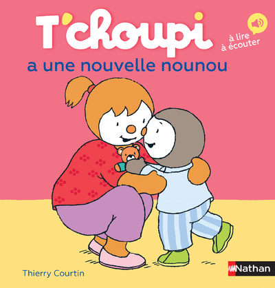 T'choupi a une nouvelle nounou - Thierry Courtin - NATHAN