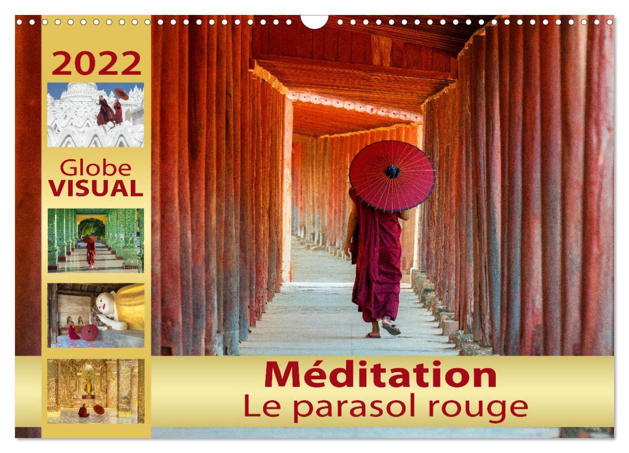 Méditation - Le parasol rouge (Calendrier mural 2025 DIN A3 vertical), CALVENDO calendrier mensuel -  VISUAL GLOBE - CALVENDO