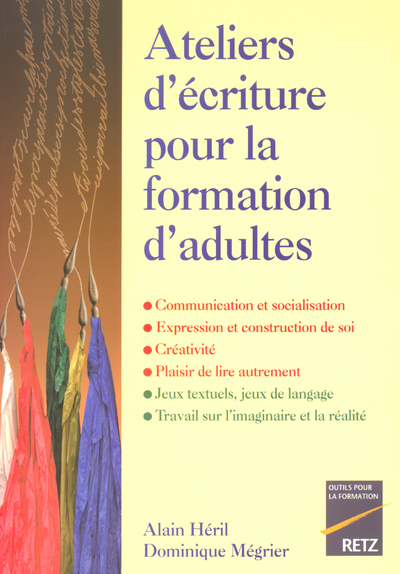 Ateliers d'écriture pour la formation d'adultes - Dominique Mégrier - RETZ