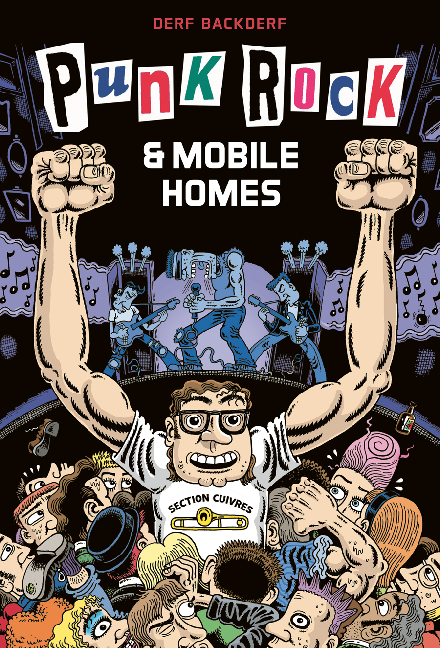 Punk Rock et mobile homes - Derf Backderf - CA ET LA