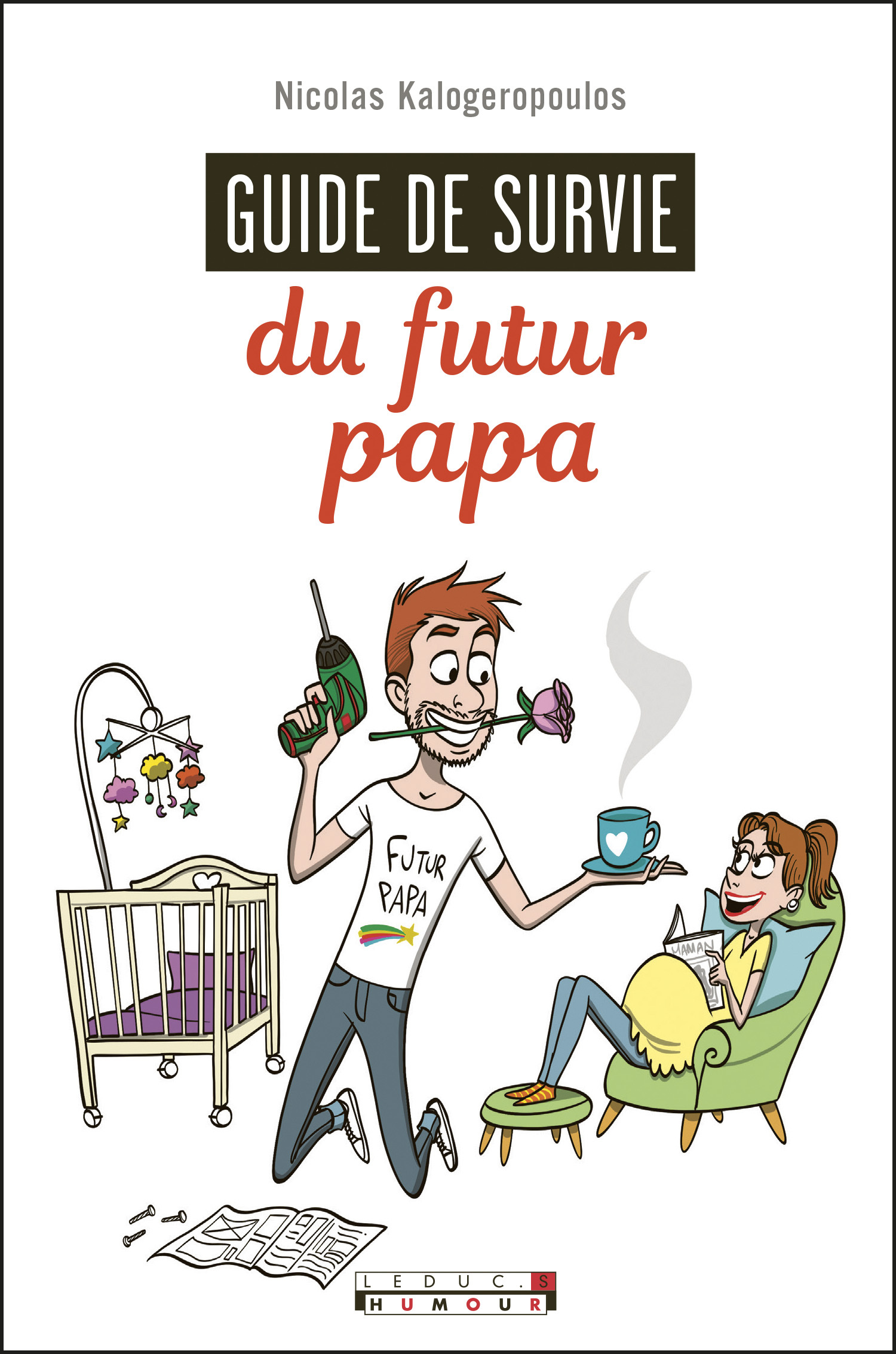 Guide de survie du futur papa - Nicolas Kalogeropoulos - LEDUC HUMOUR