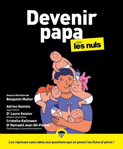 Devenir papa Pour les Nuls - Benjamin Müller - POUR LES NULS