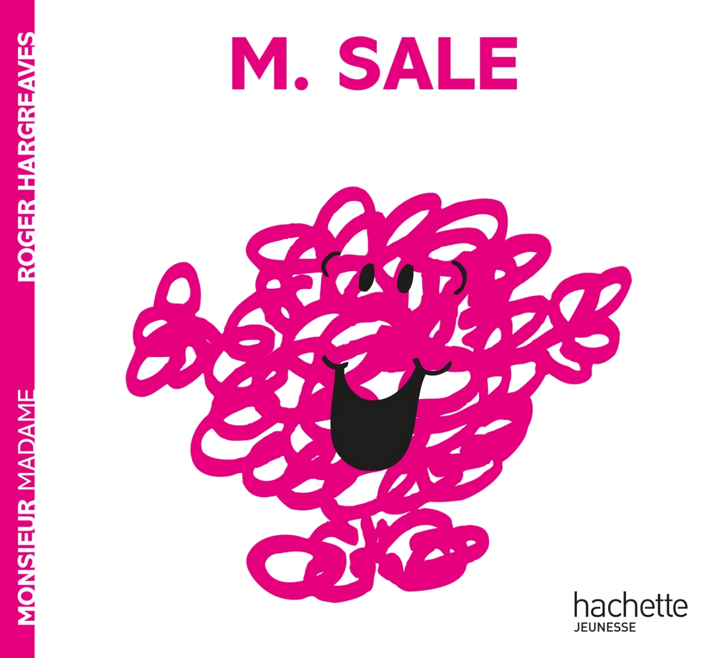 Monsieur Sale - Roger Hargreaves - HACHETTE JEUN.