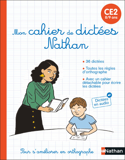 Mon cahier de dictées Nathan - CE2 (8/9 ans) - Stéphanie Grison - NATHAN