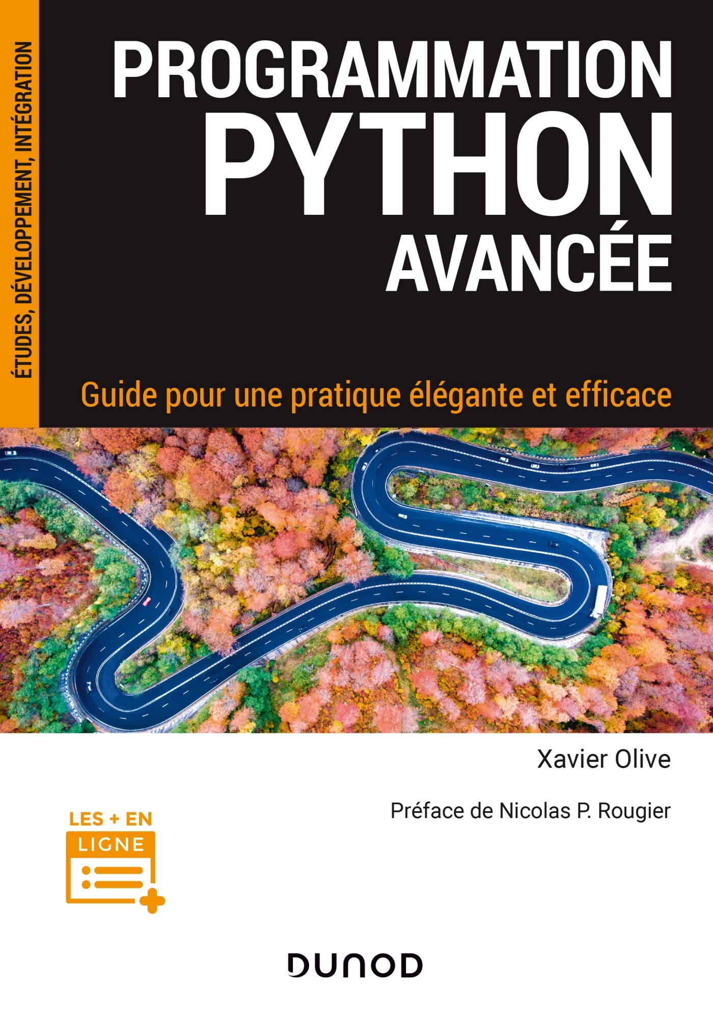 Programmation Python avancée - Guide pour une pratique élégante et efficace - Xavier Olive - DUNOD