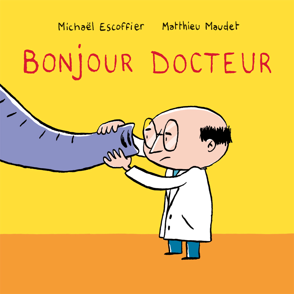 Bonjour docteur - Michaël Escoffier - EDL