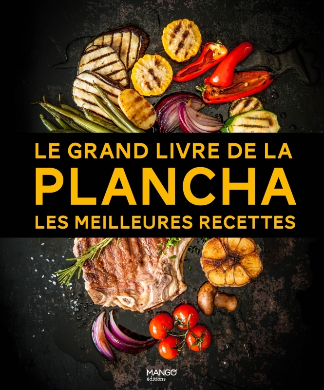 Le grand livre de la plancha -  Collectif - MANGO