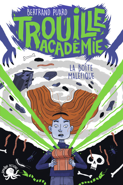 Trouille Académie - La boîte maléfique - Lecture roman jeunesse horreur - Dès 9 ans - Claudia Petrazzi - POULPE FICTIONS