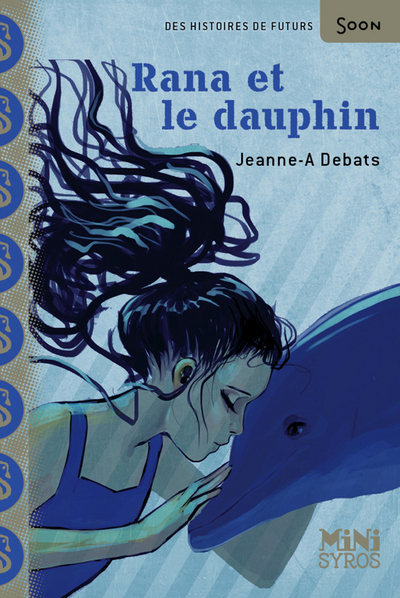 Rana et le dauphin - Jeanne-A Debats - SYROS JEUNESSE