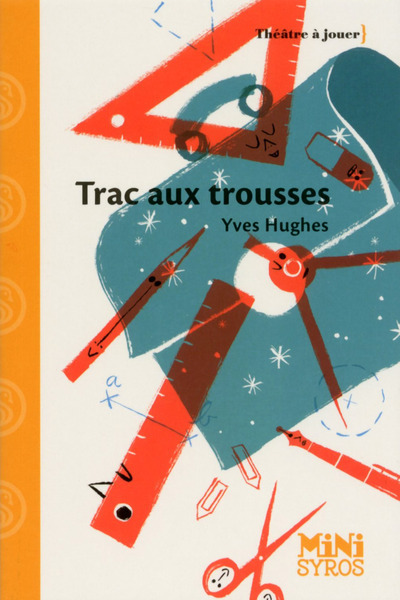 Trac aux trousses - Yves Hughes - SYROS JEUNESSE