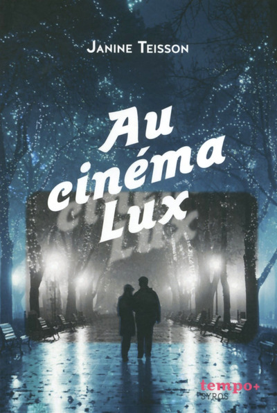 Au cinéma Lux - Janine Teisson - SYROS JEUNESSE