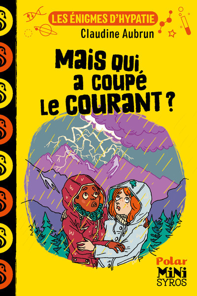 Les énigmes d'Hypatie : Mais qui a coupé le courant ? - Claudine Aubrun - SYROS JEUNESSE