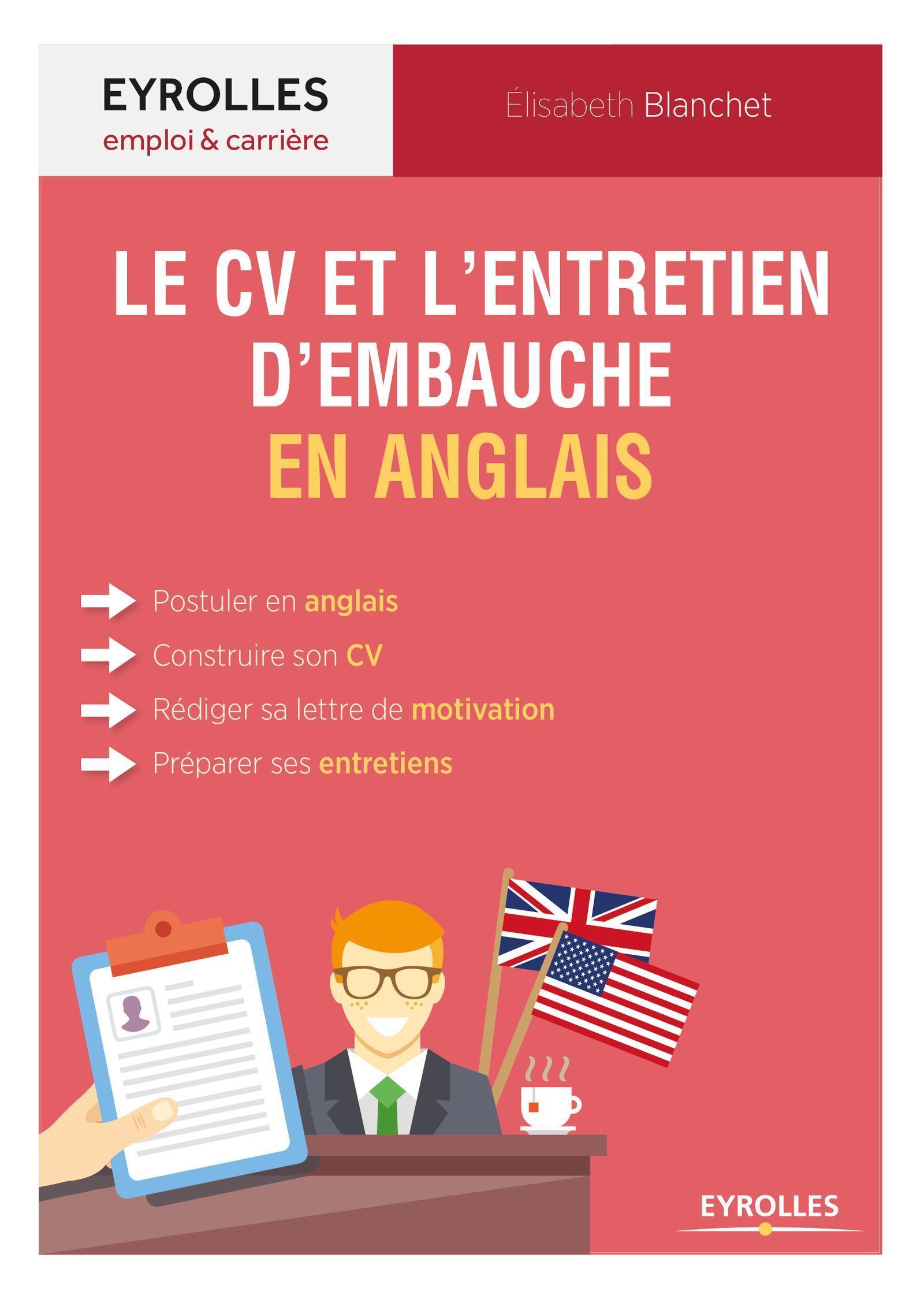 Le CV et l'entretien d'embauche en anglais - Elisabeth Blanchet - EYROLLES