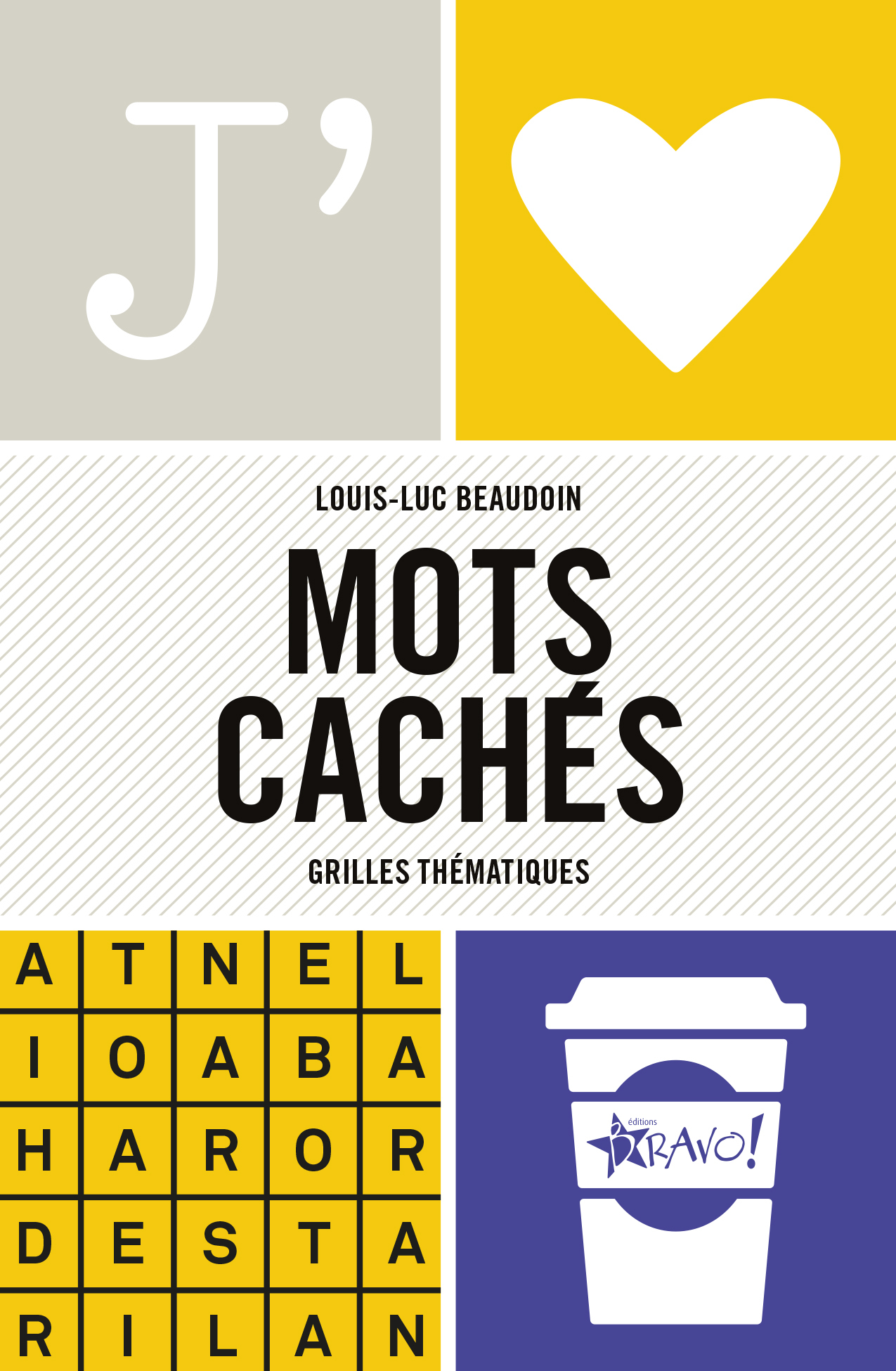 J'aime - Mots cachés - Louis-Luc Beaudoin - BRAVO