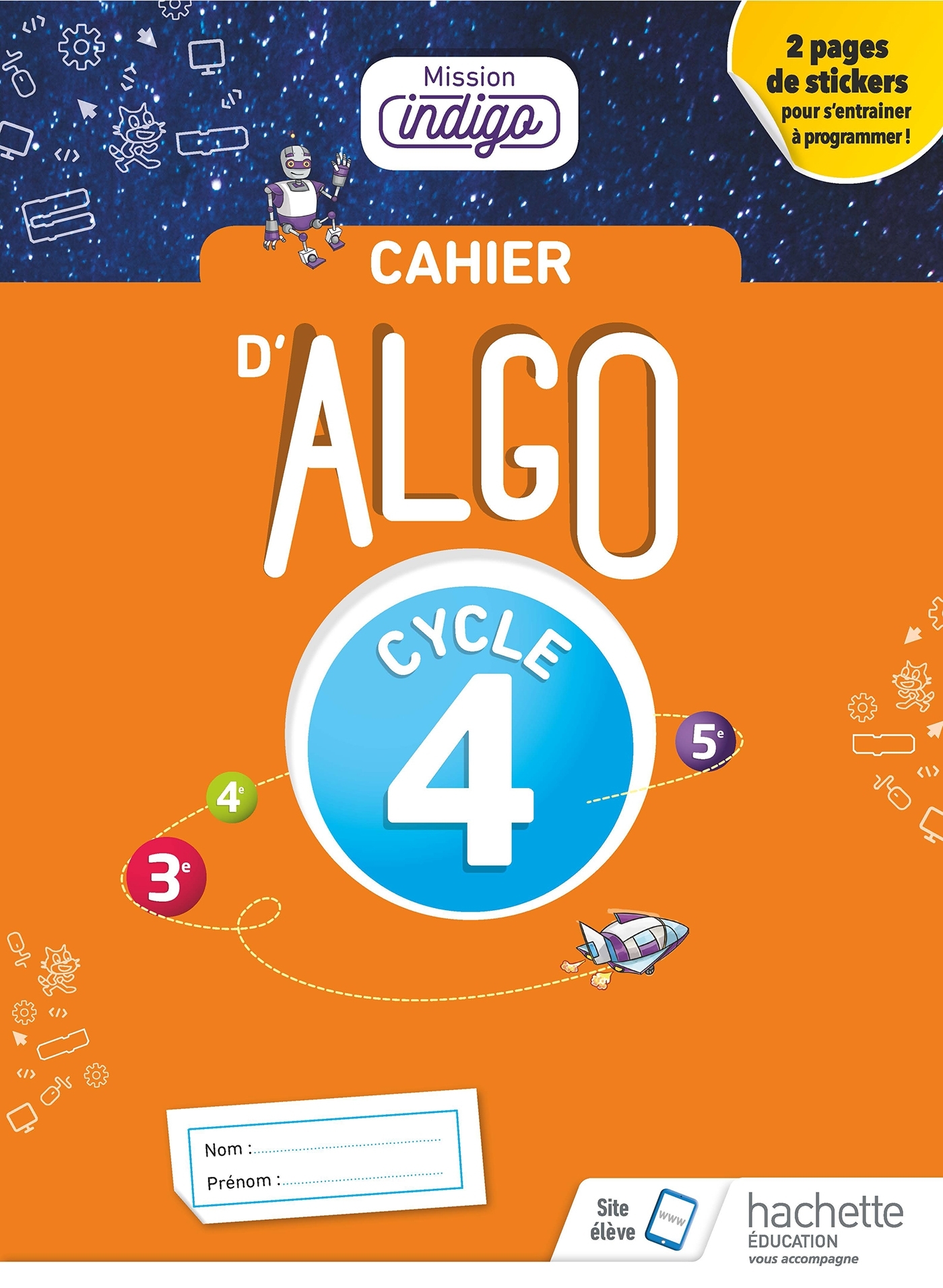 Cahier Algo Mission Indigo Cycle 4 - Ed. 2018 - Christophe Barnet - HACHETTE EDUC