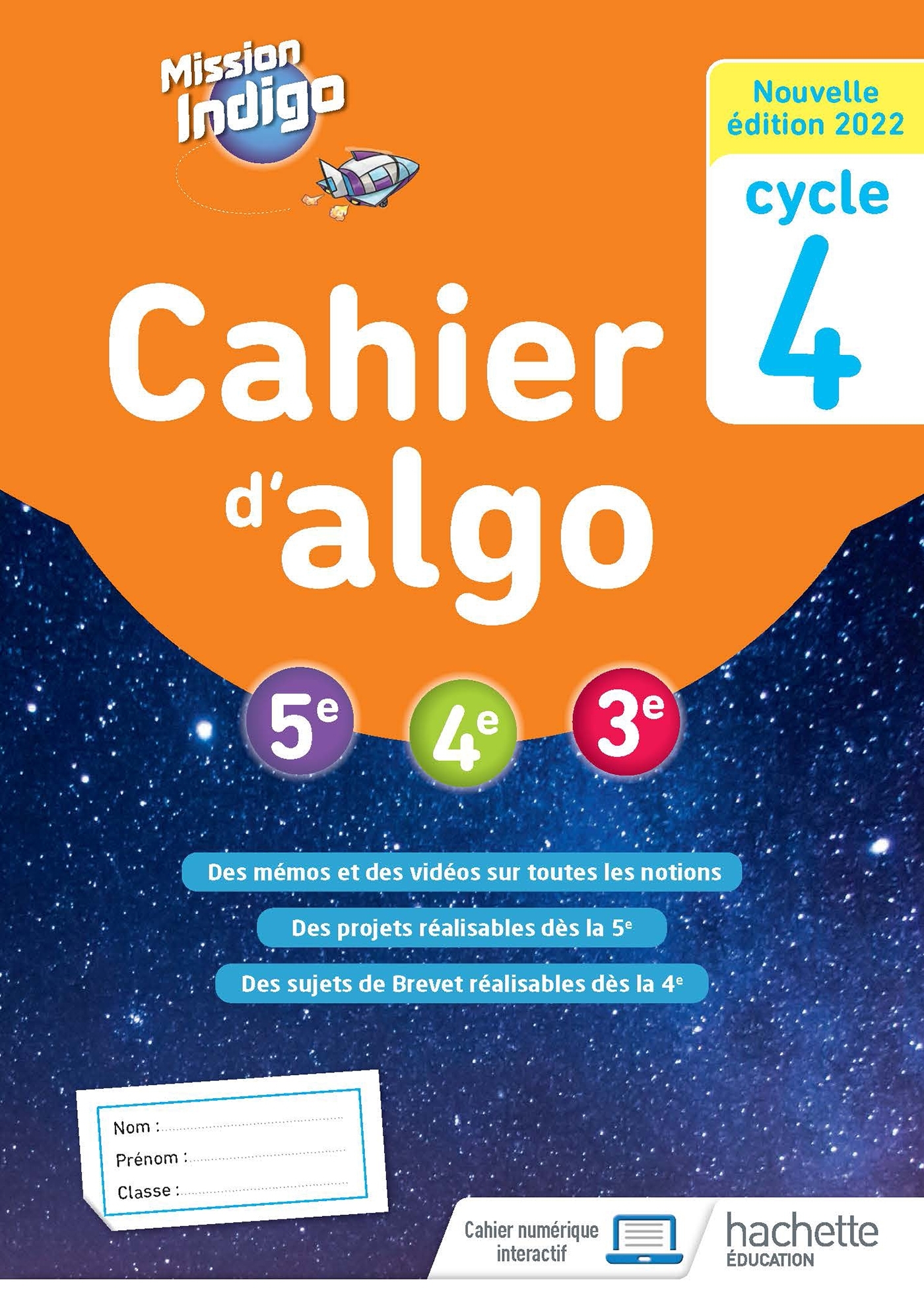 Mission Indigo - Cahier d'algo cycle 4 - Ed. 2022 - Christophe Barnet - HACHETTE EDUC