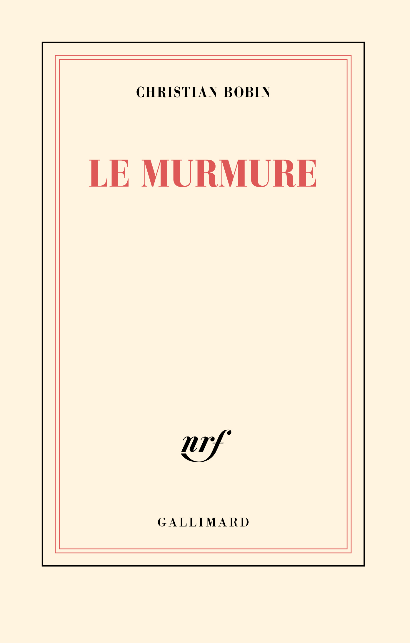 Le murmure - Christian Bobin - GALLIMARD