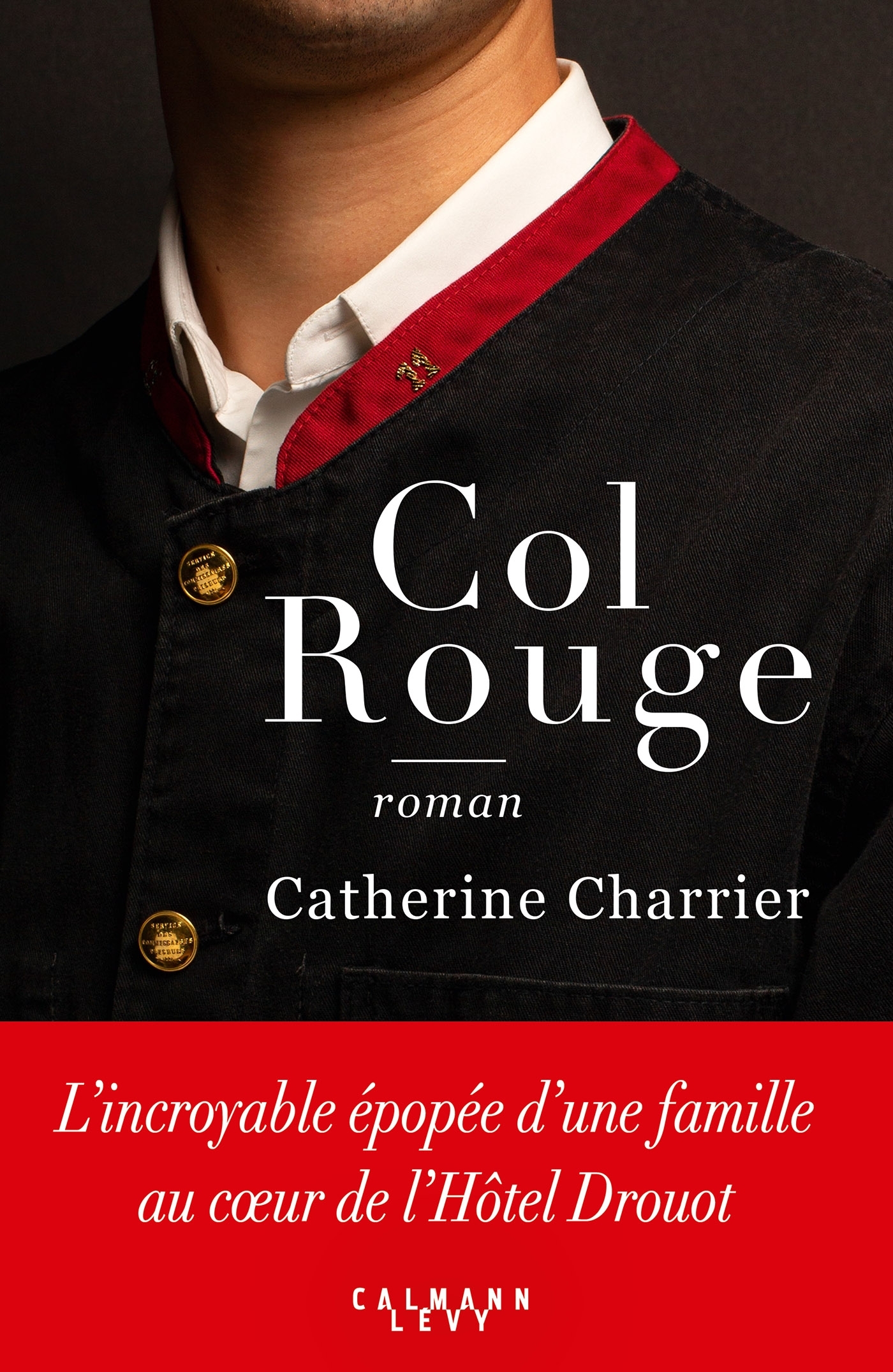 Col rouge - Catherine Charrier - CALMANN-LEVY