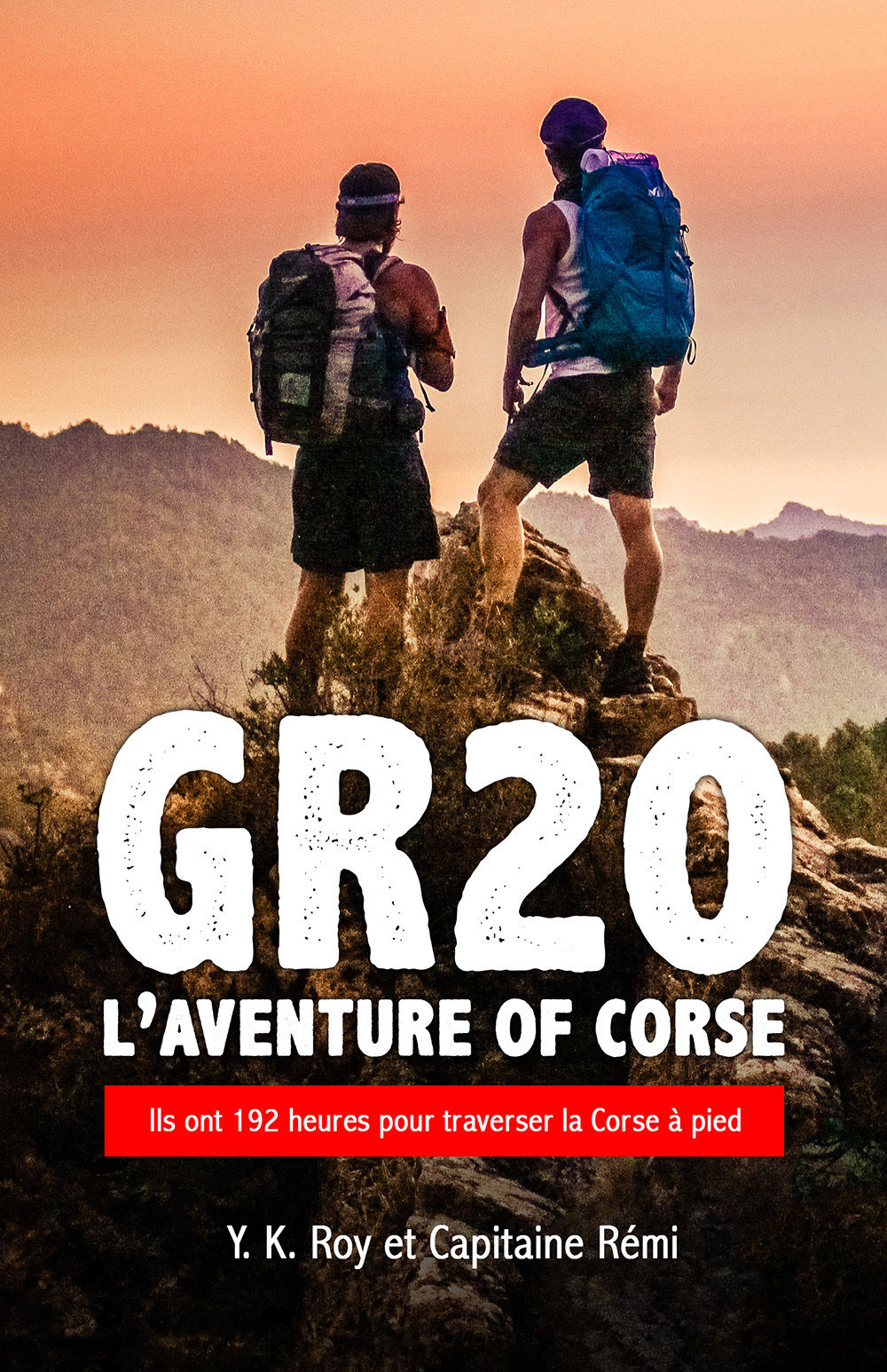 GR20 L'AVENTURE OF CORSE - Rémi Capitaine - KAPOUPA