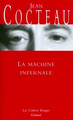 La machine infernale - Jean COCTEAU - GRASSET