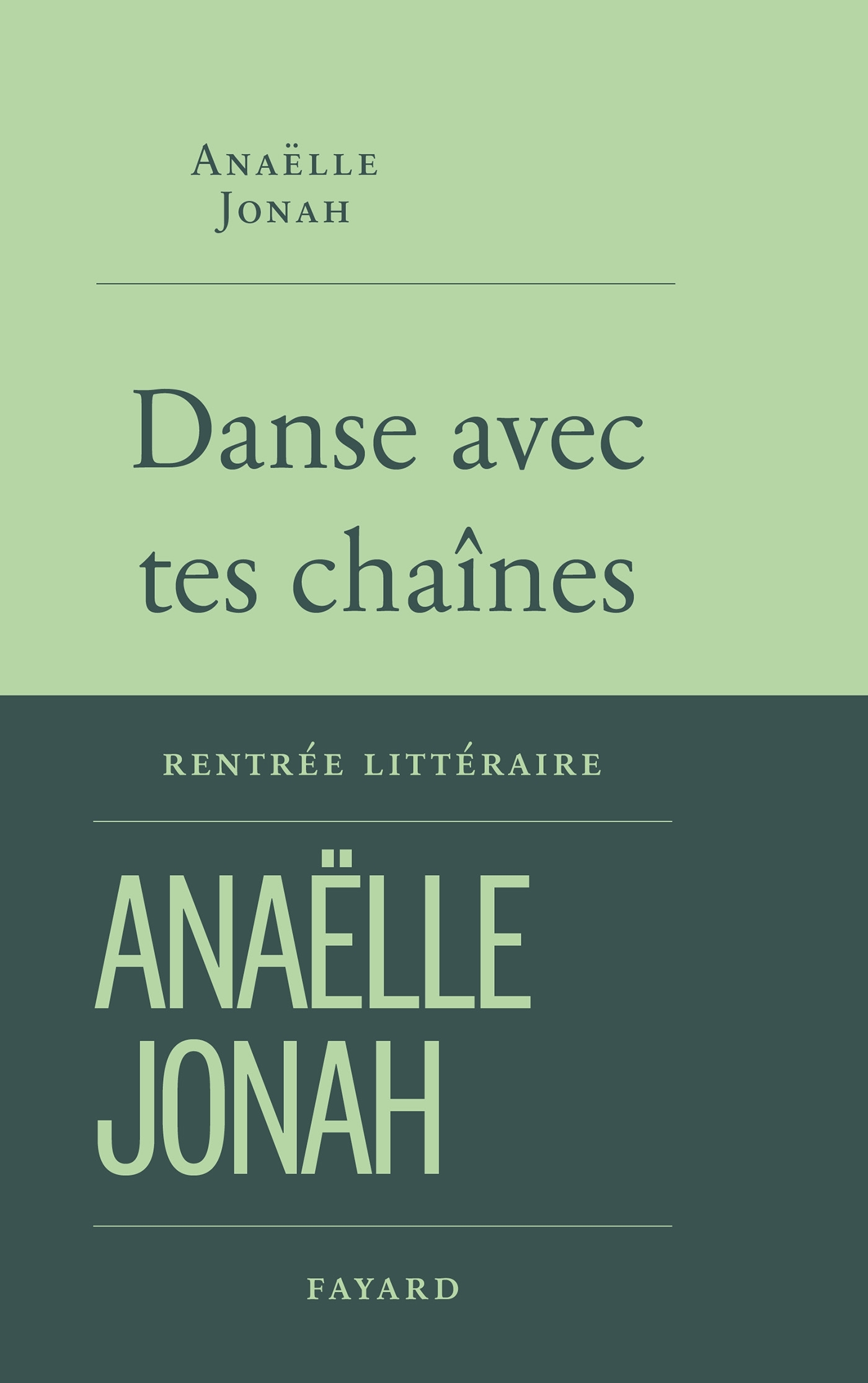 Danse avec tes chaînes - Anaëlle Jonah - FAYARD