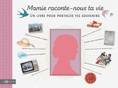 Mamie, raconte-nous ta vie -  Collectif - HORS COLLECTION