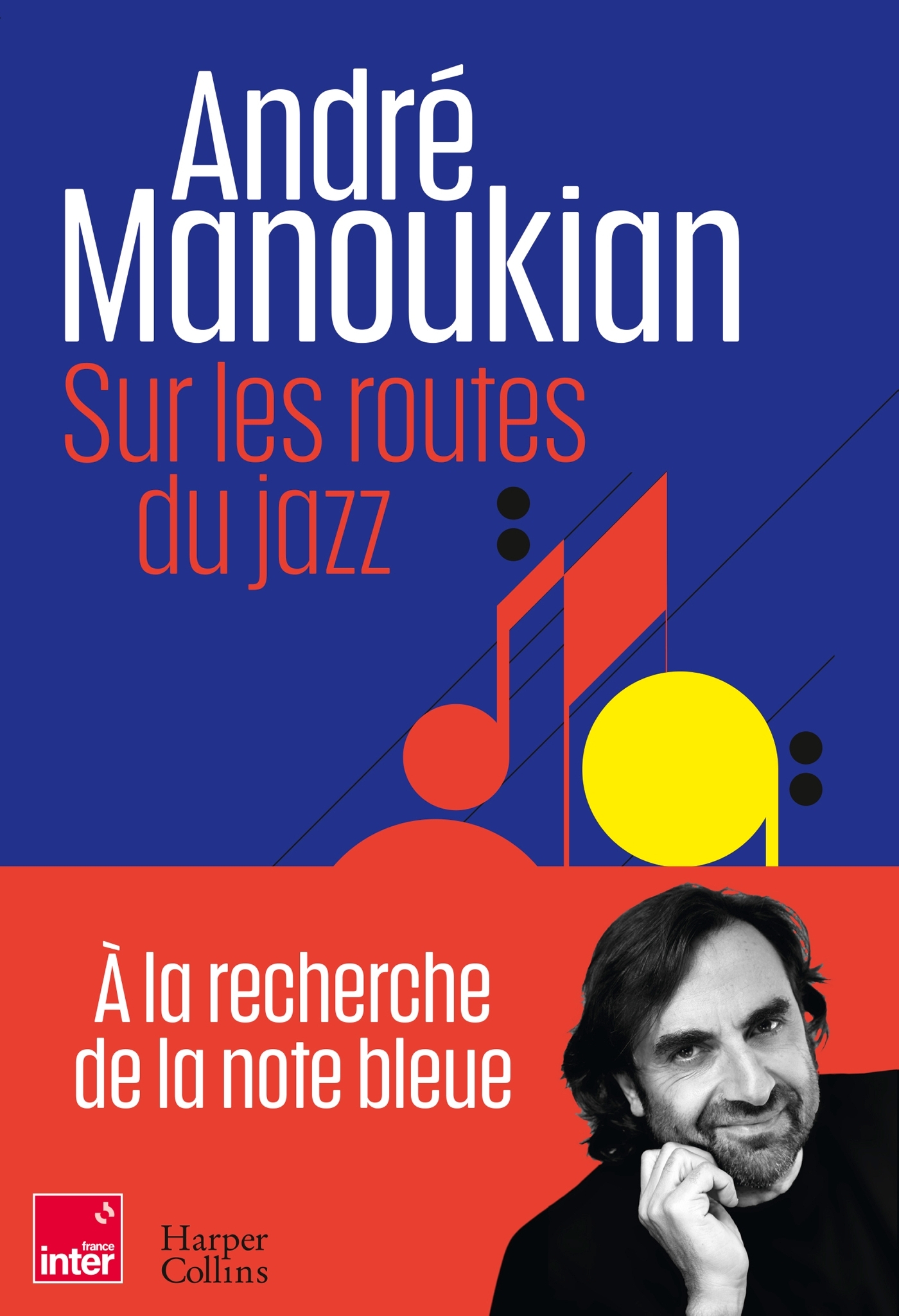 Sur les routes du jazz - André Manoukian - HARPERCOLLINS