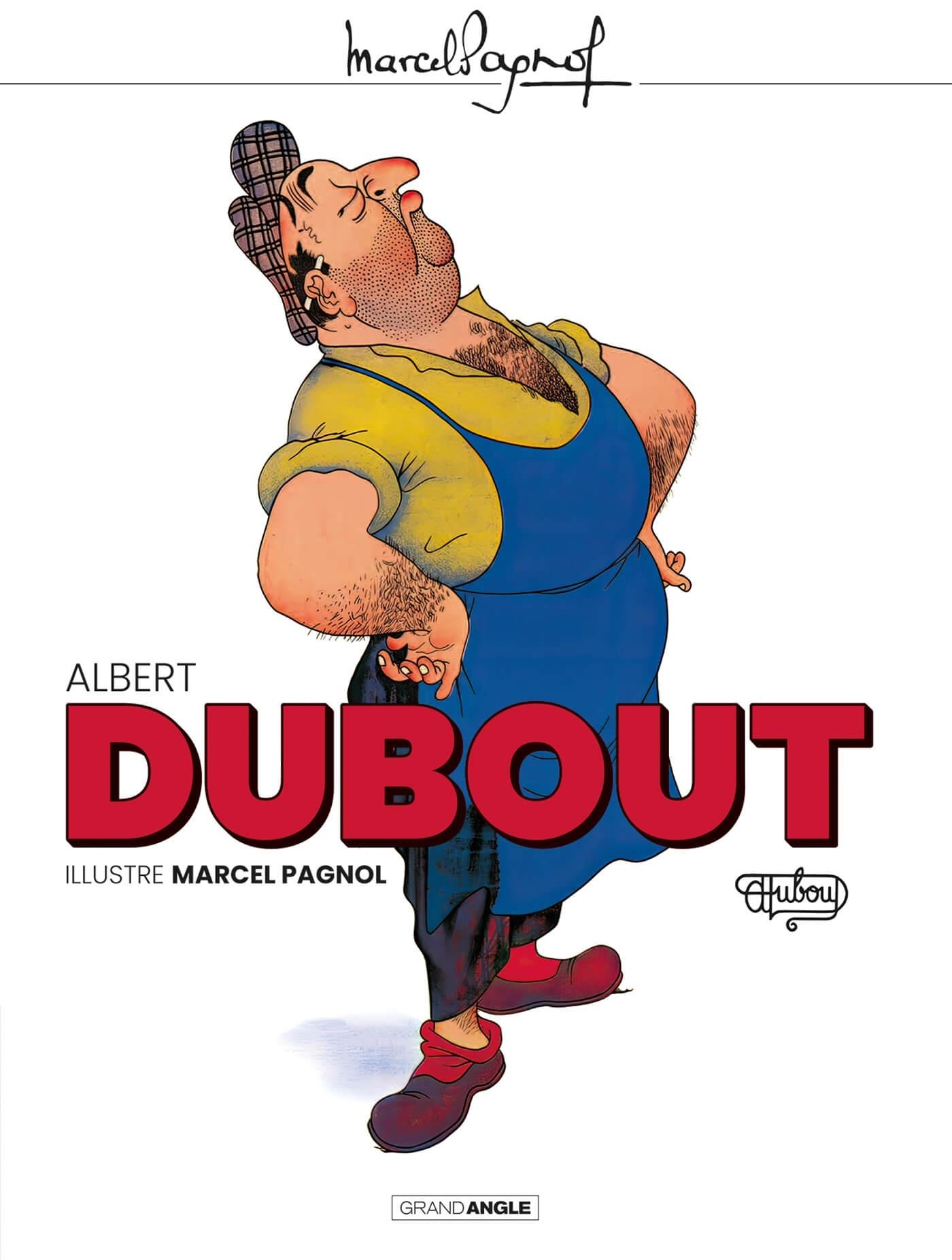 Albert Dubout illustre Marcel Pagnol - XXX - BAMBOO