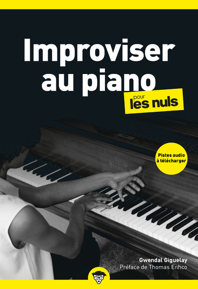 Improviser au piano pour les Nuls, poche, 2e éd - Gwendal Giguelay - POUR LES NULS