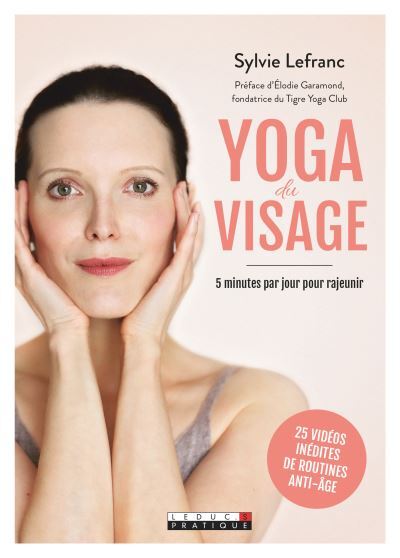 Yoga du visage - Sylvie Lefranc - LEDUC