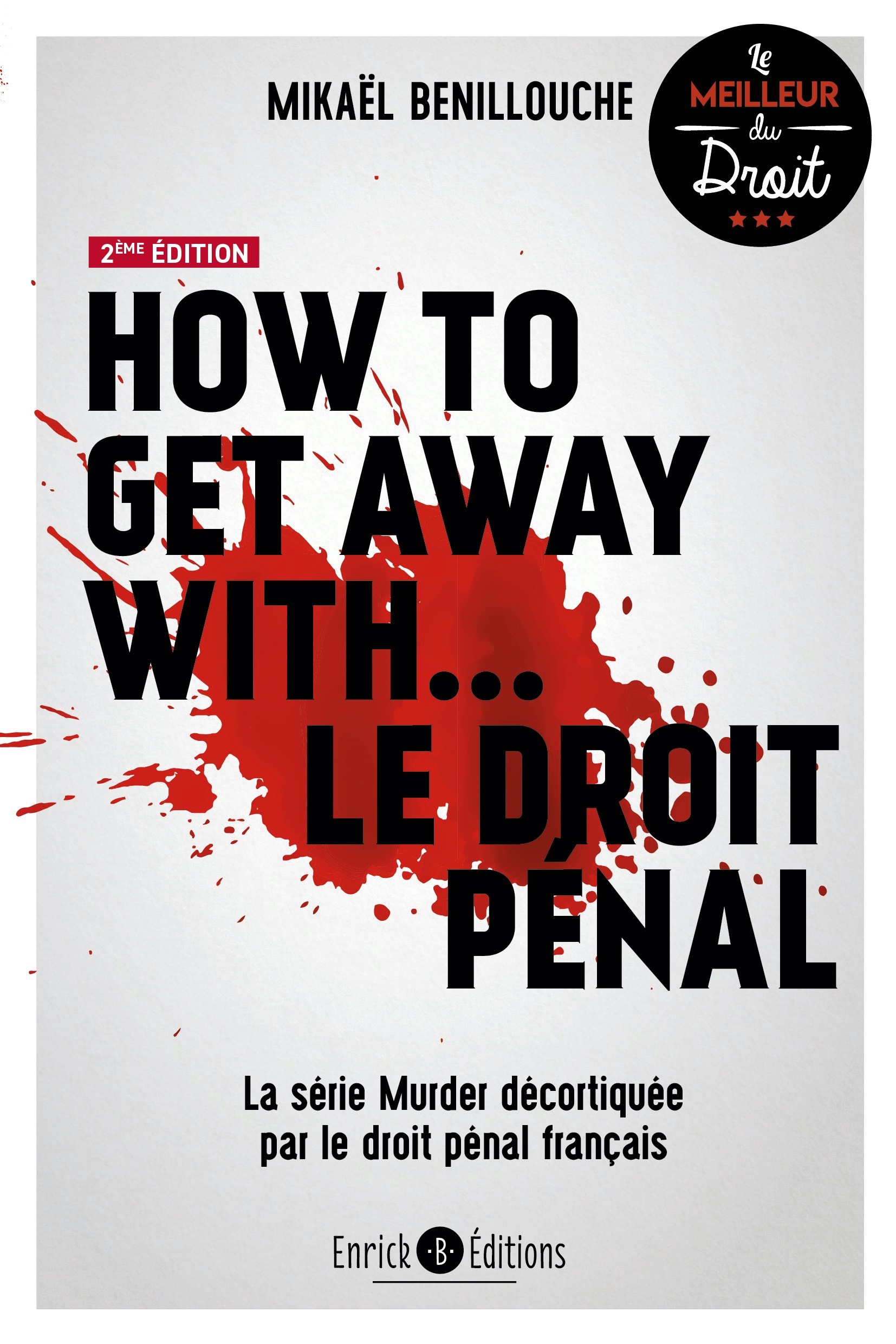 How to get away with… le droit pénal - Mikaël Benillouche - ENRICK