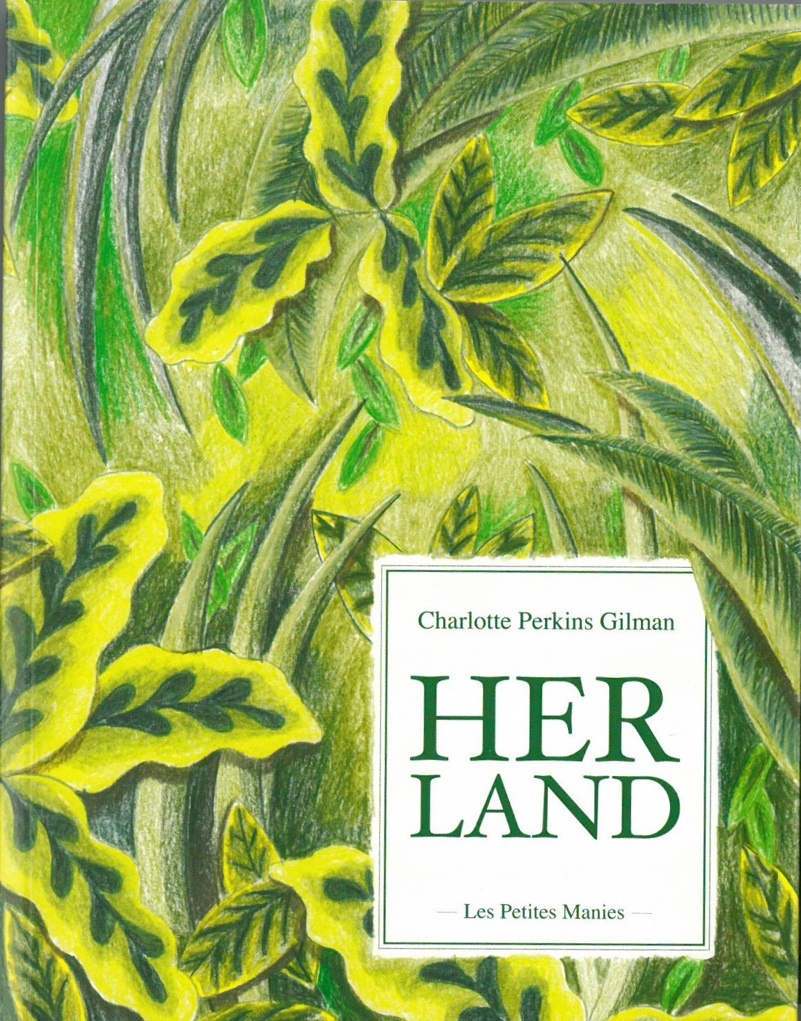 Herland - Charlotte Perkins Gilman - PETITES MANIES