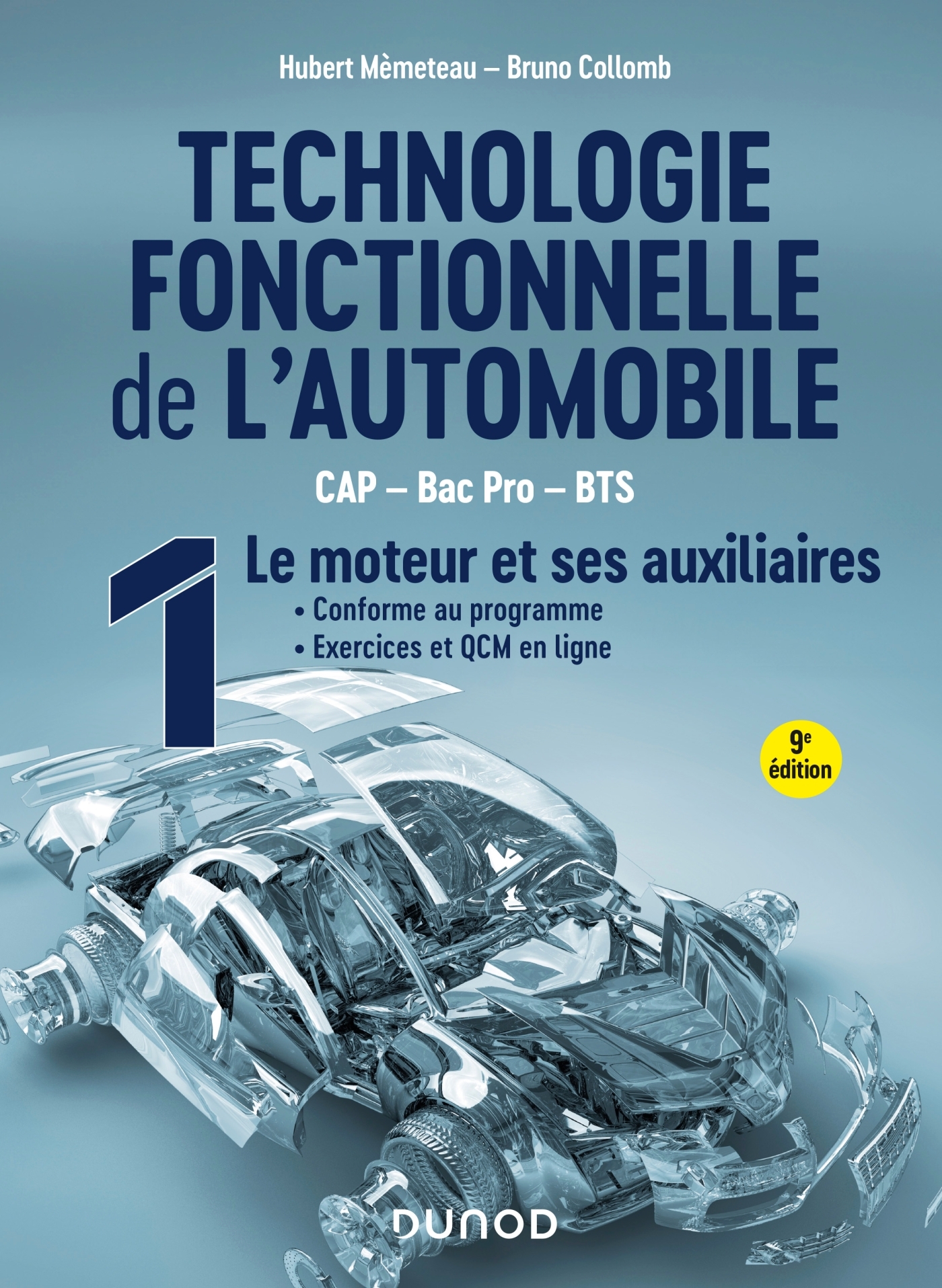 Technologie fonctionnelle de l'automobile - Tome 1 - 9e éd. - Hubert Mèmeteau - DUNOD