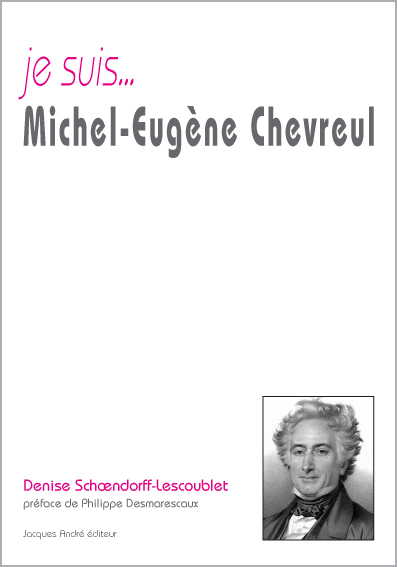 Je suis ... Michel-Eugène Chev - Denise Schoendorff-Lescoublet - JACQUES ANDRE