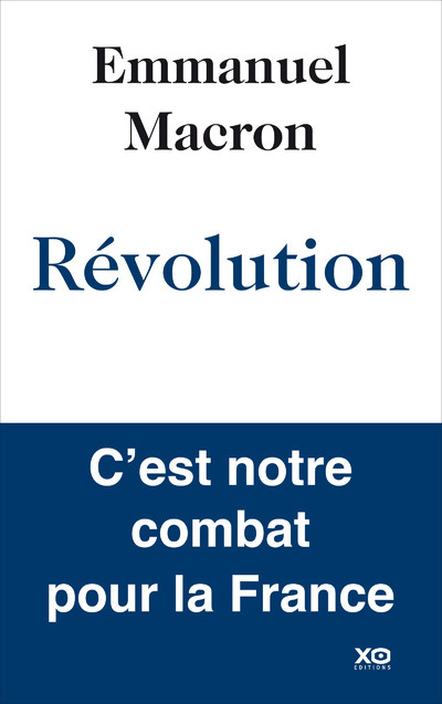 Révolution - Emmanuel Macron - XO