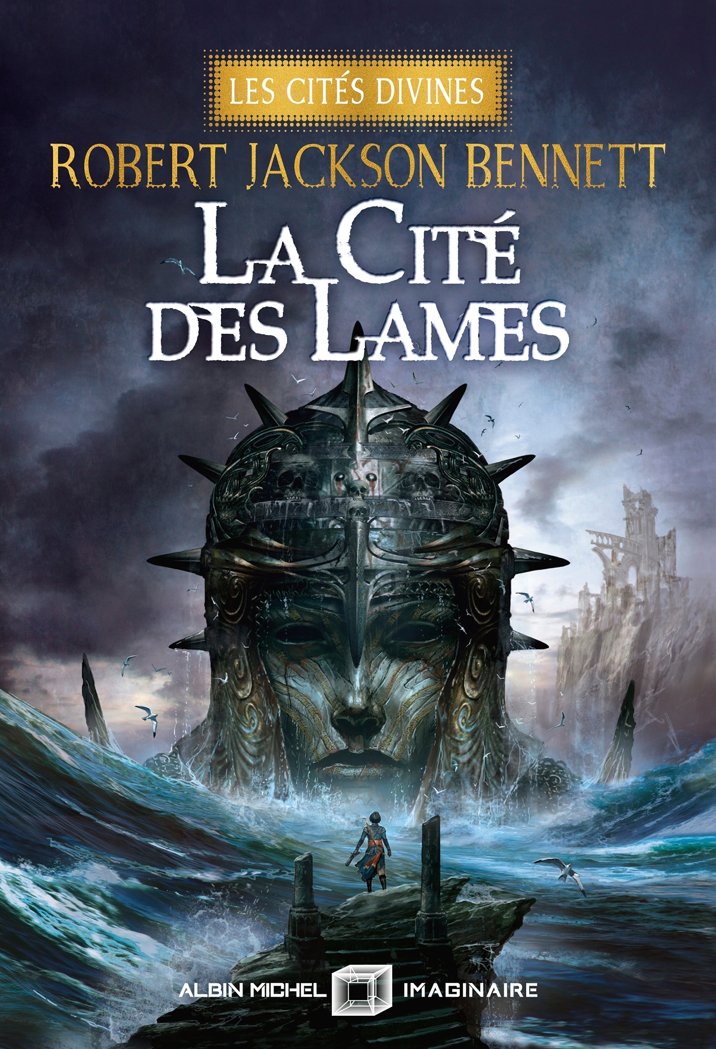 La Cité des lames - Les Cités divines - tome 2 (Edition collector) - Robert Jackson Bennett - ALBIN MICHEL