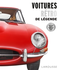 Voitures rétro de légende -   - LAROUSSE