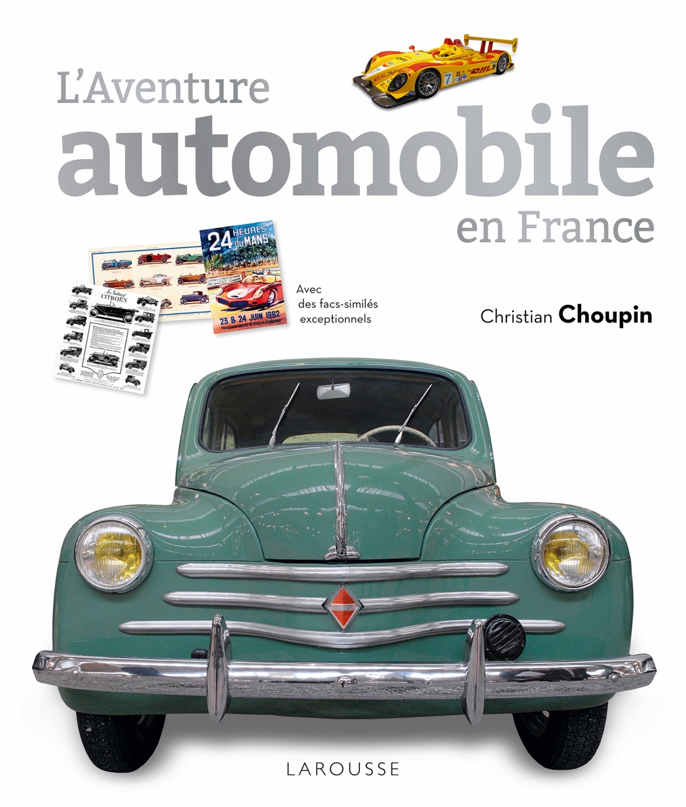 L'aventure automobile en France - Christian CHOUPIN - LAROUSSE