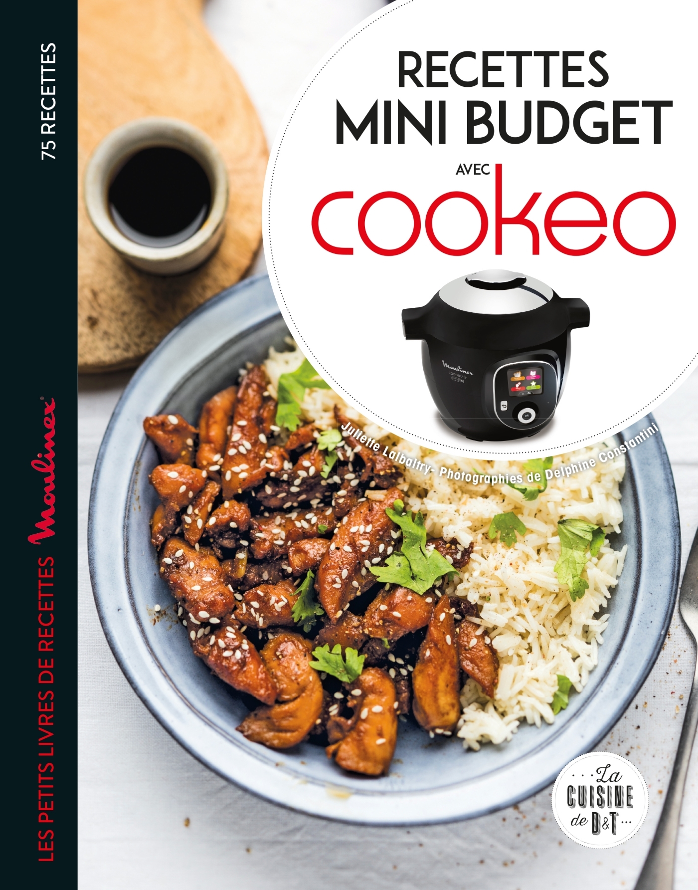 Recettes mini budget avec cookeo - Juliette Lalbaltry - DESSAIN TOLRA