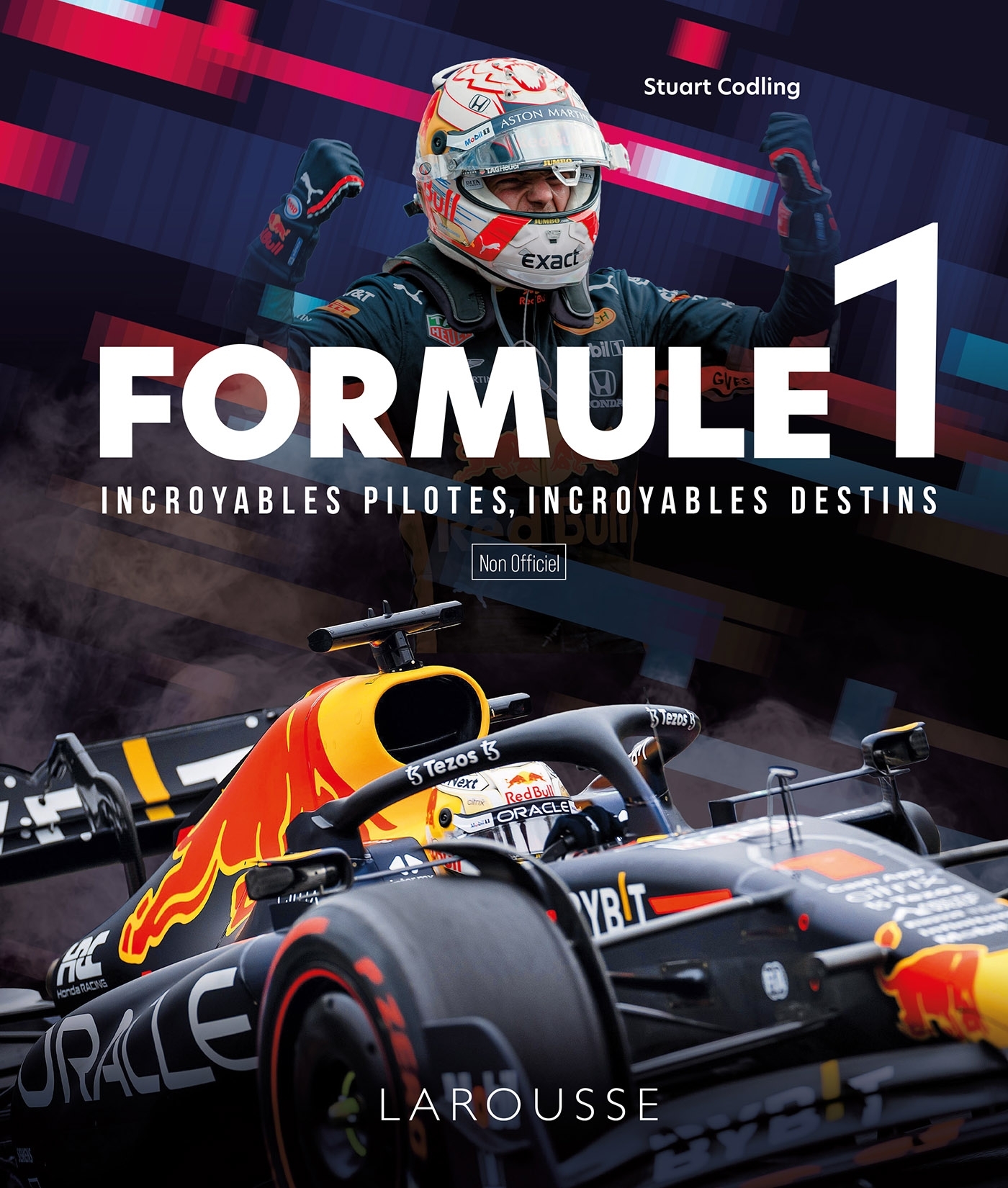 Formule 1 , incroyables pilotes, incroyables destins - Stuart Codling - LAROUSSE