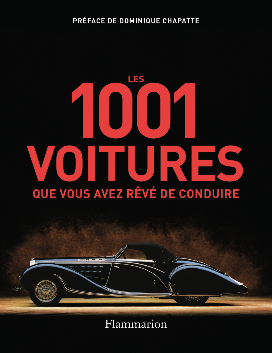 Les 1 001 voitures que vous avez rêvé de conduire - Simon Heptinstall - FLAMMARION