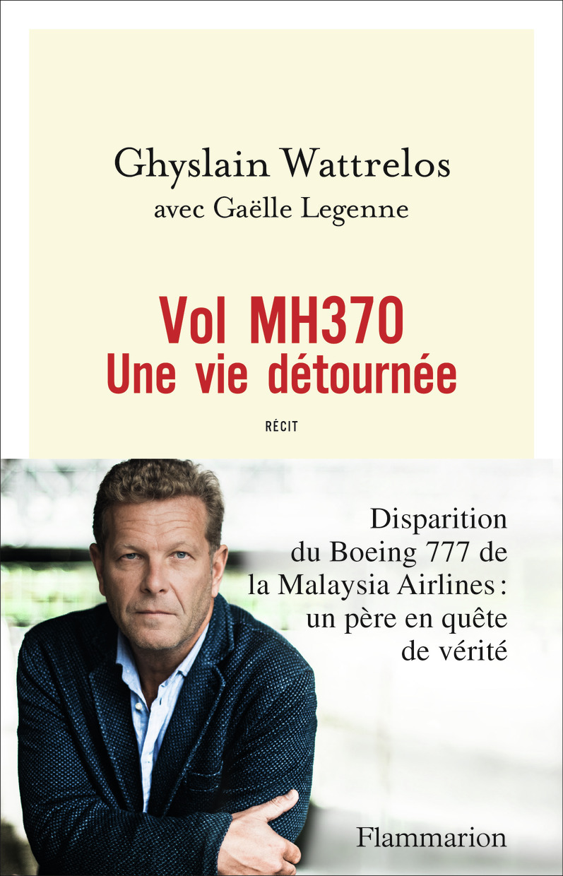 Vol MH370 - Ghyslain Wattrelos - FLAMMARION