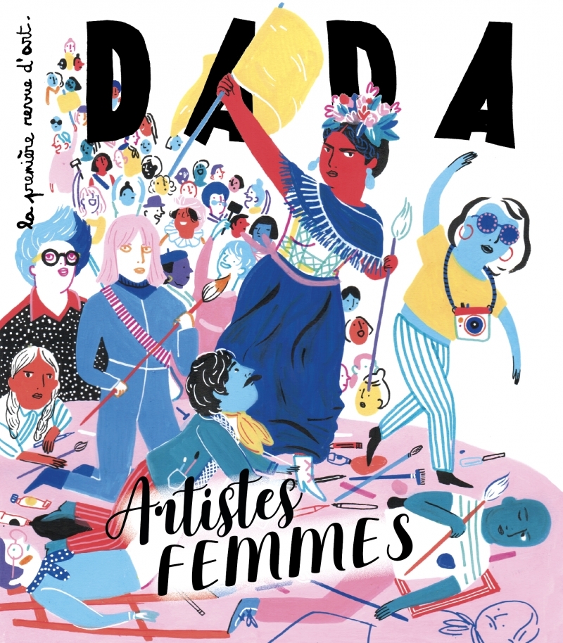 Artistes Femmes (revue DADA 250) -  Collectif - AROLA