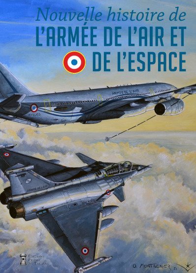 Nouvelle histoire de l'armée de l'air et de l'espace - Jérôme de Lespinois - DE TAILLAC