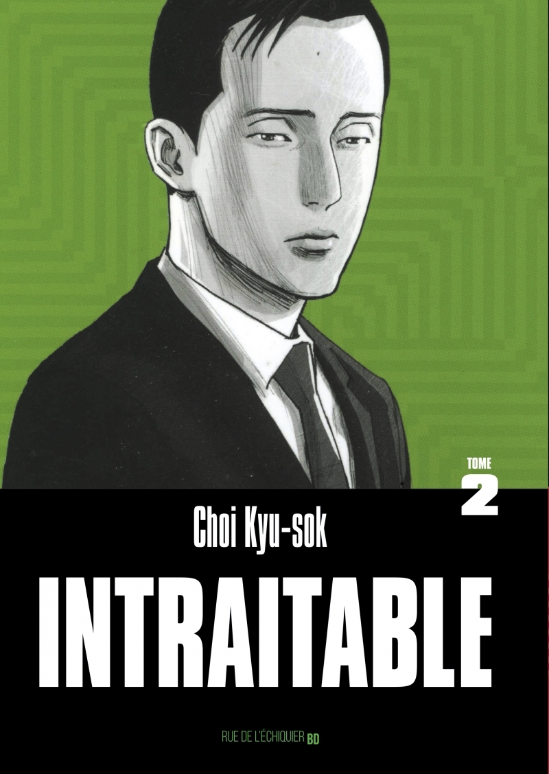 Intraitable – Tome 2 - Kyu-sok CHOI - RUE ECHIQUIER