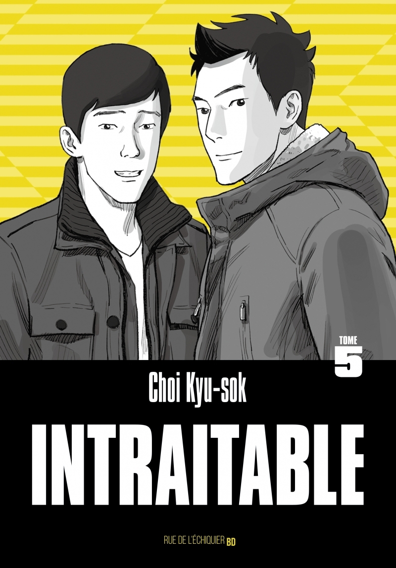 Intraitable – Tome 5 - Kyu-sok CHOI - RUE ECHIQUIER