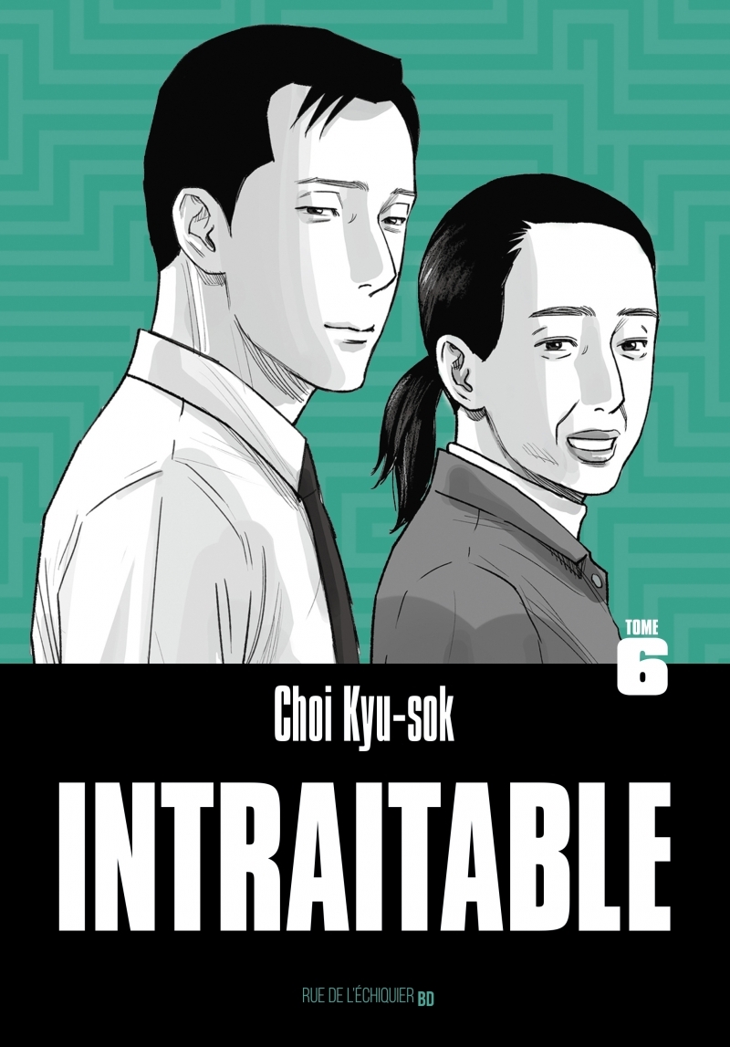 Intraitable – Tome 6 - Kyu-sok CHOI - RUE ECHIQUIER