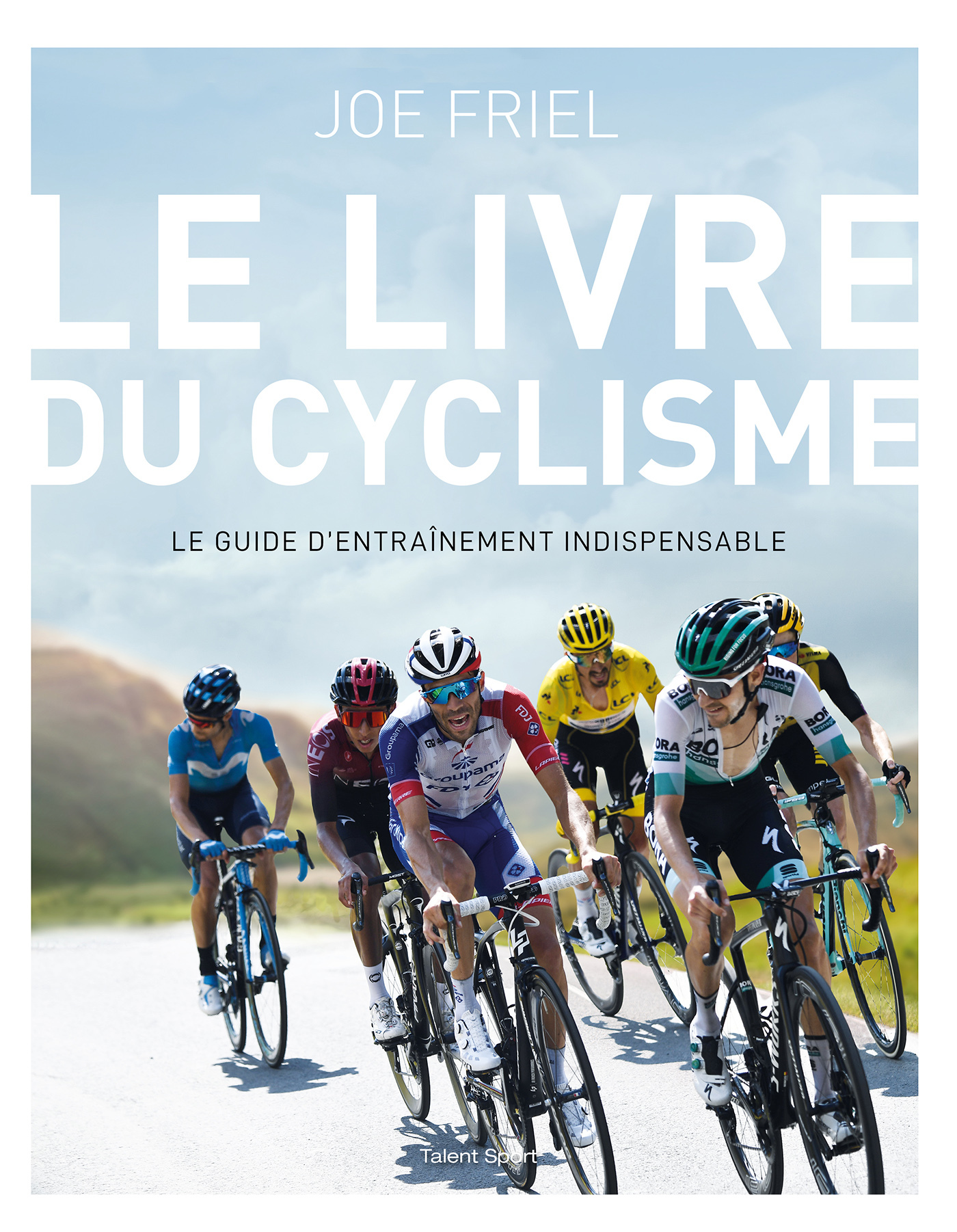 Le livre du cyclisme - Joe Friel - TALENT SPORT